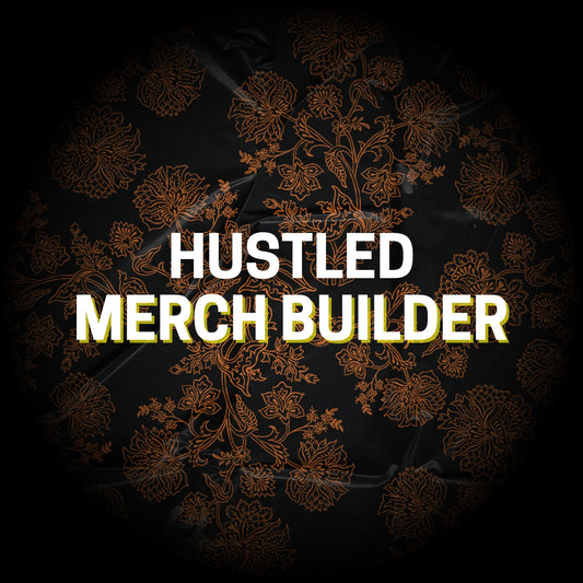 Hustled Merch Builder